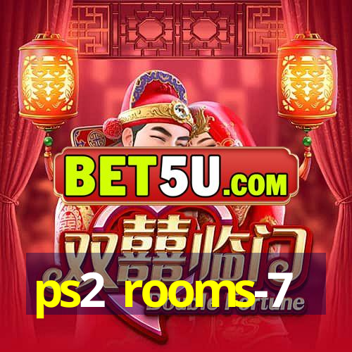 ps2 rooms